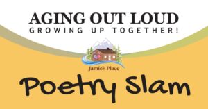 Poetry Slam: Aging Out Loud